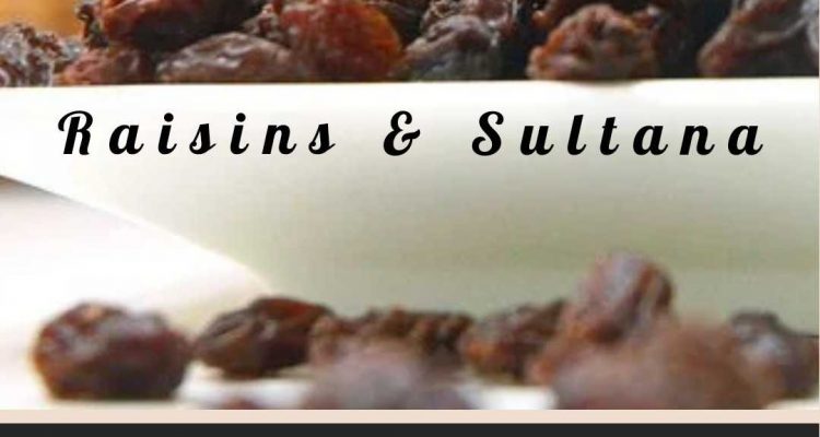Raisins & Sultanas